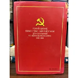 Tìm hiểu lịch sử Đảng Cộng Sản Việt Nam qua các đại hội và hội nghị trung ương 1930-2002 — NXB Lao Động 593359