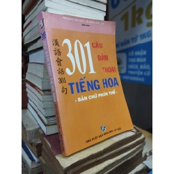 301 CÂU ĐÀM THOẠI TIẾNG HOA - BẢN CHỮ PHỒN THỂ