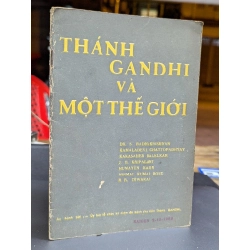 THÁNH GANDHI VÀ MỘT THẾ GIỚI - PHẠM KIM KHÁNH DỊCH