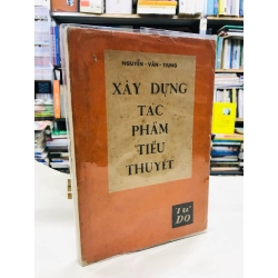 Xây dựng tác phẩm tiểu thuyết - Nguyễn Văn Trung