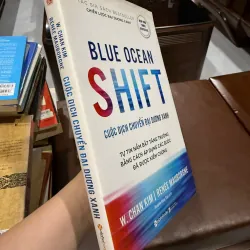 Blue Ocean Shift – Cuộc Dịch Chuyển Đại Dương Xanh | Sách chiến lược kinh doanh-K2 991543