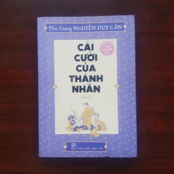 Cái Cười Của Thánh Nhân - Thu Giang Nguyễn Duy Cần [Sách Minh Triết Phương Đông] 