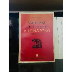 [Sách Cũ SCGR] Văn hóa cổ truyền Phương Đông - Đặng Đức Siêu KHOA HỌC ĐỜI SỐNG VAVO0810