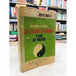 Giáo trình lý luận cơ bản y học cổ truyền - Nguyễn Trung Hoà 137603