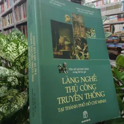 LÀNG NGHỀ THỦ CÔNG TRUYỀN THỐNG TẠI THÀNH PHỐ HỒ CHÍ MINH