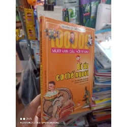 Mười vạn câu hỏi vì sao bí ẩn cơ thể người - Vân Phàm 2018 mới 80% ố Sách kiến thức tổng hợp HCM2702 Rebooks.vn