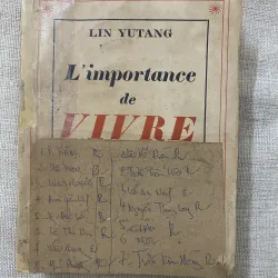 L'importance de vivre (Sống đẹp) của tác giả Lin Yutang- Sách của Nguyễn Hiến Lê 