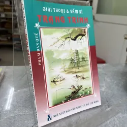 GIAI THOẠI VÀ SẤM KÍ TRẠNG TRÌNH - PHẠM ĐAN QUẾ
