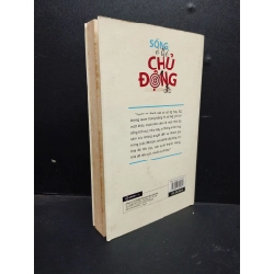 Sống ở thể chủ động - Nguyễn Tuấn Quỳnh 2018 mới 70% ố vàng có mộc HCM0805 kỹ năng sống 144964