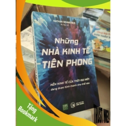 (TẶNG BOOKMARK) Những nhà kinh tế Tiên PhongRBK01/03