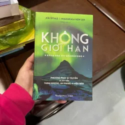KHÔNG GIỚI HẠN – KHÁM PHÁ HO’OPONOPONO | Joe Vitale & Ihaleakala Hew Len- K5 1046841