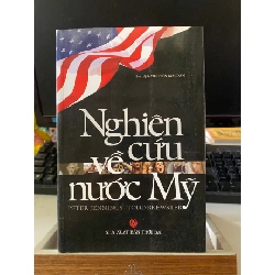 Nghiên Cứu Về Nước Mỹ-Tác giả Peter Jennings, Todd Brewster- NXB Thời Đại- Năm XB 05-2010 STB1006