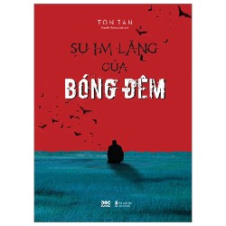 Sự Im Lặng Của Bóng Đêm - Tôn Tần 190393