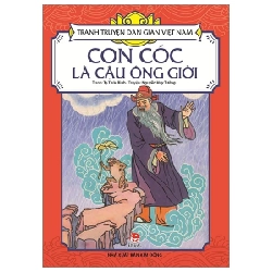 Tranh Truyện Dân Gian Việt Nam - Con Cóc Là Cậu Ông Giời - Nguyễn Huy Tưởng, Tạ Thúc Bình (Mới 100%) Truyện thiếu nhi, NXB Kim Đồng - SÁCH ĐẠI HỌC