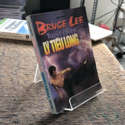 TUYỆT CHIÊU LÝ TIỂU LONG BRUCE LEE