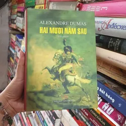 Hai Mươi Năm Sau- Alexandre Dumas