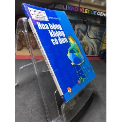 Hoa hồng không cô đơn 2005 mới 70% ố bẩn nhẹ Hoàng Anh Tú HPB0906 SÁCH VĂN HỌC