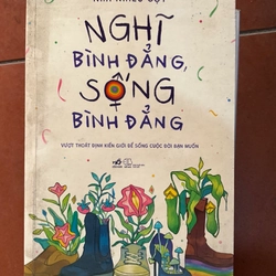 Nghĩ bình đẳng sống bình đẳng