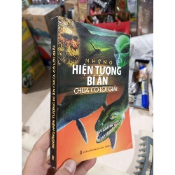 Những Hiện Tượng Bí Ẩn Chưa Có Lời Giải 2010 mới 80% ố (Sách văn học) HCM1304