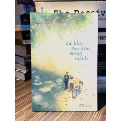 Dại khờ, đau đớn, mong manh - Sumino Yoru