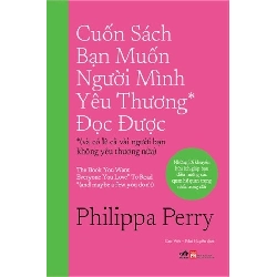 Cuốn Sách Bạn Muốn Người Mình Yêu Thương* Đọc Được - Nhã Nam Philippa Perry KỸ NĂNG Blogmeo 27525