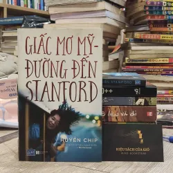 Giấc mơ Mỹ - đường đến Stanford - Huyền Chip