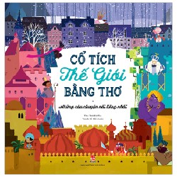 Cổ Tích Thế Giới Bằng Thơ - Những Câu Chuyện Nổi Tiếng Nhất - Thái Bá Tân, Cỏ 4 Lá Studio 165912