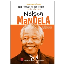 Truyện Kể Danh Nhân Truyền Cảm Hứng - Nelson Mandela - DK, Stephen Krensky, Charlotte Ager