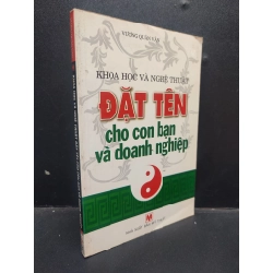 Khoa Học Và Nghệ Thuật Đặt Tên Cho Con Bạn Và Doanh Nghiệp Vương Quân Vân mới 90% (bẩn nhẹ) 2007 HCM1304 134627