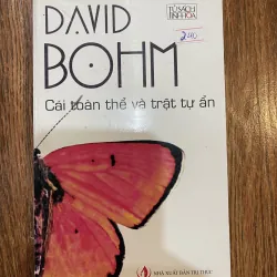 Cái toàn thể và trật tự ẩn - David Bohm (t4)