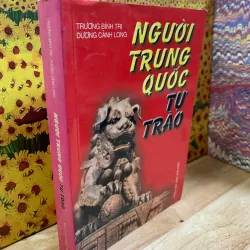 Người Trung Quốc Tự Trào - Trương Bình Trị, Dương Cảnh Long
