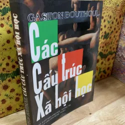 Các Cấu Trúc Xã Hội Học - Gaston Bouthoul