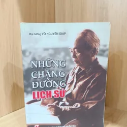Những chặng đường lịch sử - hồi ký đại tướng Võ Nguyên Giáp 
