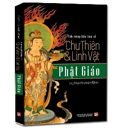 Biểu tượng thần thoại về Chư thiên & linh vật Phật giáo mới 100% Huỳnh Thanh Bình 2018 HCM.PO