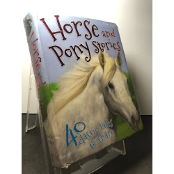 Horse and Pony stories mới 85% bẩn nhẹ Miles Kelly HPB1508 NGOẠI VĂN 209155