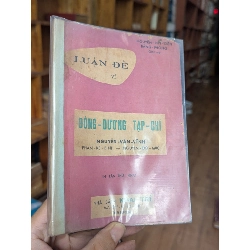Luận đề về đông dương tạp chí - Nguyễn Duy Diễn & Bằng Phong ( bản in lần nhất ) 126238