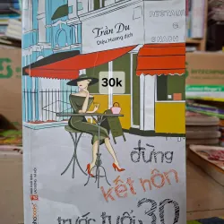 Đừng kết hôn trước tuổi 30