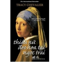 Thiếu Nữ Đeo Hoa Tai Ngọc Trai - Tracy Chevalier #TAKE 272592