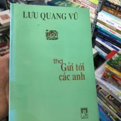 THƠ: GỬI TỚI CÁC ANH - LƯU QUANG VŨ
