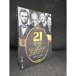 [Phiên Chợ Sách Cũ] 21 Bí Mật Của Những Nhà Diễn Thuyết Tài Ba Nhất Lịch Sử - James C. Humes,, 2018 1503 411401