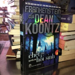Frankenstein của Dean Koontz - quyển ba - chết và hồi sinh