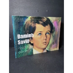 (TẶNG BOOKMARK) Daminh Savio Người bạn của em (sách màu) mới 80% bẩn nhẹ, có chữ viết 2016 RBK2101 TÂM LINH - TÔN GIÁO - THIỀN