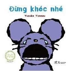 Lật giở song ngữ - Đừng khóc nhé - Yusuke Yonezu 2023 New 100% HCM.PO 30138