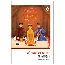 Việt Nam Phong Tục (OMEGA) - Phan Kế Bính