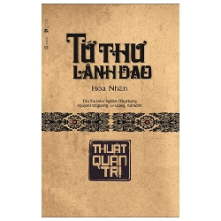 Tứ Thư Lãnh Đạo - Thuật Quản Trị (Bìa Cứng) - Hoà Nhân 297090