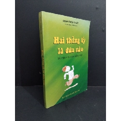 (TẶNG BOOKMARK) Hai thằng ấy là đứa nào mới 90% bẩn bìa 2009 RBK2811 Đoàn Thiện Thuật VĂN HỌC