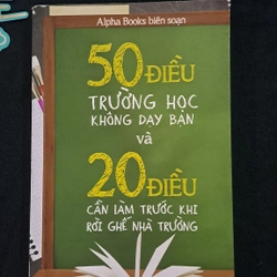 50 điều trường họ không dạy bạn và 20 điều cần làm trước khi rời ghế nhà trường