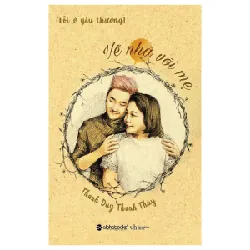 Lỗi Ở Yêu Thương - Về Nhà Với Mẹ - Thanh Duy, Phạm Thị Thanh Thủy