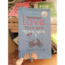 (Sách cũ SCGR) Friendship love tình bạn tình yêu 2019 VAVO-A0 Blogmeo090426