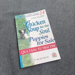 (Song ngữ) Chicken soup for the soul: Puppies for Sale (Quà tặng từ trái tim)